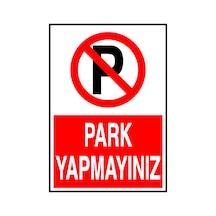 Park Yapmayınız  Metal Uyarı Levhası
