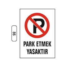 Park Etmek Yasaktır Uyarı Ikaz Levhası