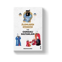 Alemlerin Efendisi Ve Osmanlı Tarihindeki Yeri Üzerine