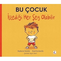 Bu Çocuk İstediği Her Şey Olabilir / Stephanie Stansbie