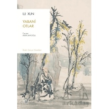 Yabani Otlar İthaki Yayınları Lu Xun