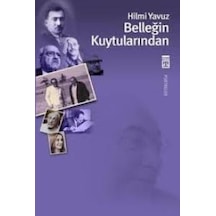 Belleğim Kuytularından - Hilmi Yavuz - Timaş Yayınları