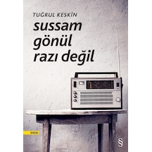 Sussam Gönül Razı Değil - Tuğrul Keskin - Everest Yayınları
