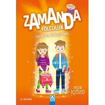 Zamanda Yolculuk - Uzayda Buluşalım - Nur İçözü - Altın Kitaplar