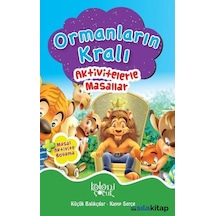 Ormanların Kralı-Aktivitelerle Masallar