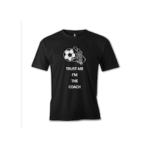 Trust Me I'M The Coach Siyah Erkek Tshirt