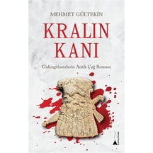 Kralın Kanı & Gidengelmezlerin Antik Çağ Romanı / Mehmet Gültekin