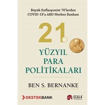 21.Yüzyıl Para Politikaları - Ben S. Bernanke - Scala Yayıncılık