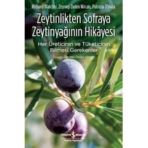 Zeytinlikten Sofraya Zeytinyağının Hikayesi-Her Üreticinin ve Tüketicinin Bilmesi Gerekenler Ohara - Richard Bahçe Bakımı 9690884
