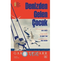 Denizden Gelen Çocuk / Garrett Carr