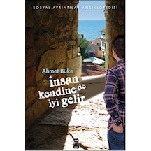 İnsan Kendine De İyi Gelir - Ahmet Büke - On8 Kitap