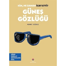 Kim, Ne Zaman İcat Etti / Güneş Gözlüğü Görme Engelliler İçi...