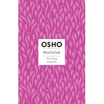Mutluluk - Tek Gerçek Zenginlik - Osho - Butik