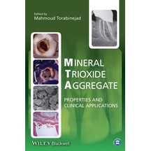 Mineral Trioxide Aggregate: Properties And Clinical Applications