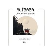 Alibaba - Çin'in Ticaret Devrimi - Yulia Ditkovskiy - Gece Kitaplığı