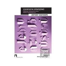 Edebiyatın Dönüşümü - Antony Easthope - Dergah Yayınları