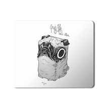 Pug Life İllustration Baskılı Mousepad Mouse Pad