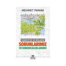 Türkiye'de ve Bölgede Sorunlarımız ve Sorumluluklarımız  - Mehmet Pamak  - Ma'ruf