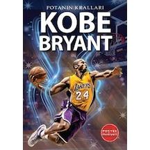 Kobe Bryant - Potanın Kralları - Poster Hediyeli - Kerem Tek - Flipper Yayıncılık