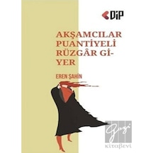 Akşamcılar Puantiyeli Rüzgar Giyer - Eren Şahin - Klaros Yayınları