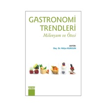Gastronomi Trendleri - Milenyum Ve Ötesi