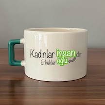 Kadınlar İnsandır, Erkekler İnsanoğlu Baskılı Kadınlar Günü Yeşil Kulplu C Fincan