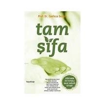 Tam Şifa: Dünyanın En Faydalı Halk Sağlığı Kitabı