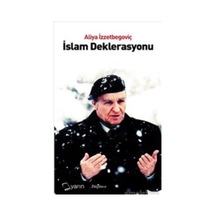 Islam Deklerasyonu - Aliya Izzetbegoviç 9786059931403