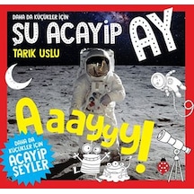 Daha da Küçükler İçin Şu Acayip Ay - Daha da Küçükler İçin Acayip