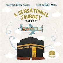 A Sensational Journey - Mecca - Jenny Molendyk Divleli - Karavan Çocuk
