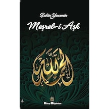 Meşreb-i Aşk - Şahin Yasemin - Kitap Müptelası Yayınları