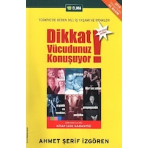Dikkat Vücudunuz    Konuşuyor