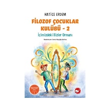 Filozof Çocuklar Kulübü 2 - İçimizdeki Bizler Ormanı - Qhdh-899373