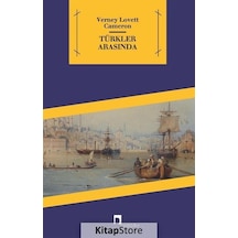 Türkler Arasında - Verney Lovett Cameron - Dergah Yayınları