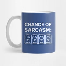 Chance Of Sarcasm - İğneleme Kupa Bardak Çok Renkli