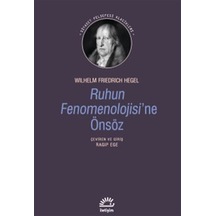 Ruhun Fenomenolojisine Önsöz / Georg Wilhelm Friedrich Hegel
