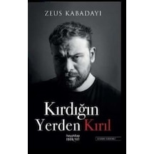Kırdığın Yerden Kırıl - Zeus Kabadayı - Hayykitap