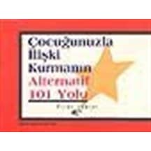 Çocuğunuzla İlişki Kurmanın Alternatif 101 Yolu / Vicki Lansky