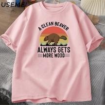 Flood Of Style Temiz Bir Kunduz Her Zaman Daha Ahşap T Shirt Erkekler Komik Yetişkin Mizah T-shirt Pamuklu T Pembe