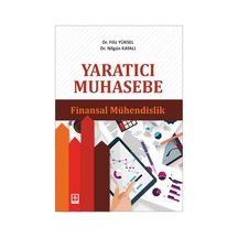 Yaratıcı Muhasebe Finansal Mühendislik - Filiz Yüksel - Ekin Basım Yayın