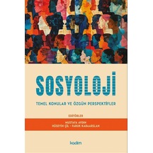 Sosyoloji & Temel Konular Ve Özgün Perspektifler / Mustafa Aydın