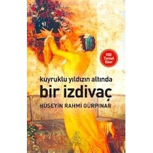 Kuyruklı Yıldızın Altında Bir İzdivaç - Hüseyin Rahmi Gürpınar - Antik Kitap