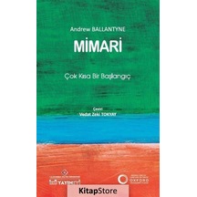 Mimari: Çok Kısa Bir Başlangıç - Andrew Ballantyne - İstanbul Kültür Üniversitesi