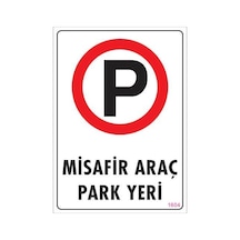 Araç Park Yeri Uyarı Levhası 25x35 Kod:1604