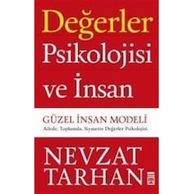 Değerler Psikolojisi ve İnsan - Güzel İnsan Modeli - Nevzat Tarhan - Timaş Yayınları