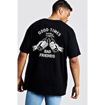 Good Times Bad Friends Oversize Tişört Siyah