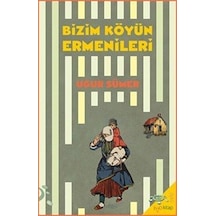 Bizim Köyün Ermenileri / Uğur Sümer
