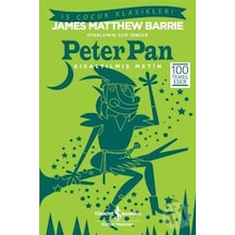 Peter Pan Kısaltılmış Metin - James Matthew Barrie - İş Bankası Kültür Yayınları
