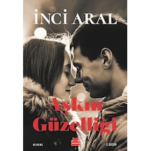 Aşkın Güzelliği - İnci Aral - Kırmızı Kedi