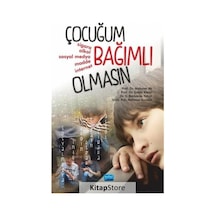 Çocuğum Bağımlı Olmasın - Barbaros Yalçın - Nobel Akademik Yayıncılık
